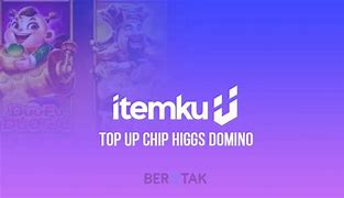 Agen Jual Beli Chip Higgs Domino Itemku Indonesia Hari Ini Indonesia